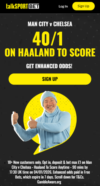 talkSPORT BET promo offer for Man City vs Chelsea