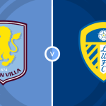 Aston Villa vs Leeds Prediction and Betting Tips