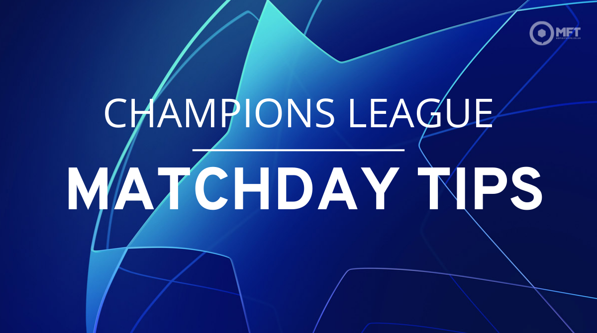 Champions League matchday tips