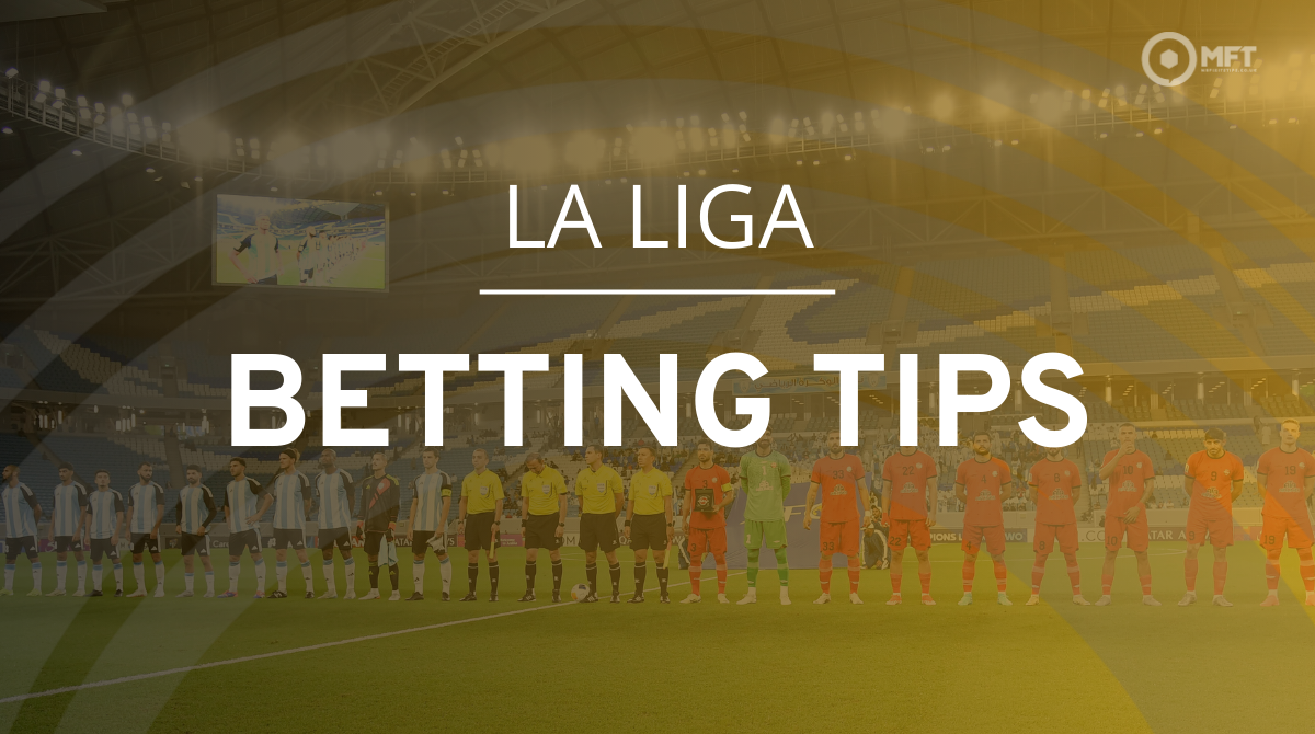 La Liga betting tips