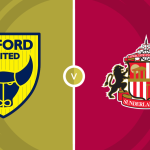 Oxford United vs Sunderland Prediction and Betting Tips