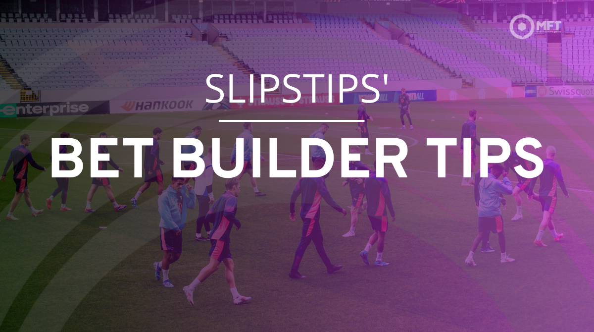 Slipstips Bet Builder tips