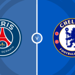 Paris Saint-Germain vs Chelsea Prediction and Betting Tips