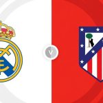 Real Madrid vs Atletico Madrid Prediction and Betting Tips