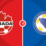 Canada vs Bosnia and Herzegovina Prediction and Betting Tips